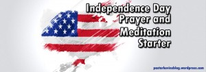 blog-independence-day-prayer-and-meditation-starters1